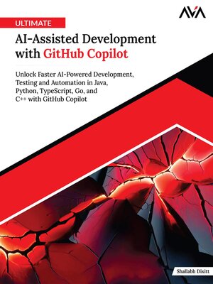 cover image of Ultimate AI-Assisted Development with GitHub Copilot